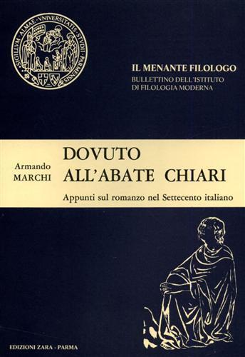 Dovuto all'Abate Chiari. Appunti sul romanzo nel Settecento italiano - Armando Marchi - copertina