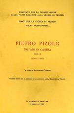 Pietro Pizolo notaio in Candia 1304. 1305. Vol. II