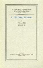 Thebaidos. Vol. I: libri I. VII, Vol. II: libri VIII. XII
