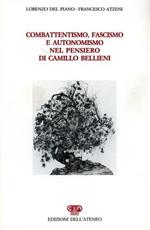 Combattentismo, fascismo e autonomismo nel pensiero di Camillo Bellieni