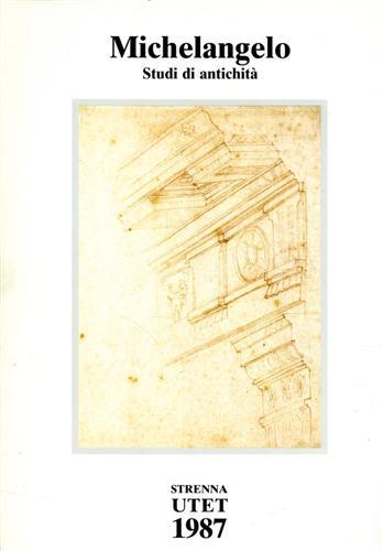 Michelangelo Buonarroti. Studi di antichità dal Codice Coner - copertina