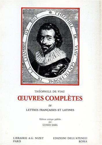 Oeuvres Complétes. IV: Lettres Françaises et Latines - Théophile de Viau - copertina