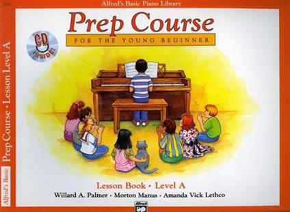 Prep Course for the young beginner. Lesson Book. Level A - Willard A. Palmer - copertina