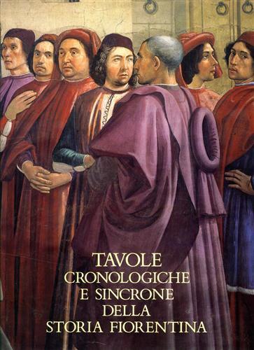 Tavole cronologiche e sincrone della Storia fiorentina - Alfred von Reumont - copertina