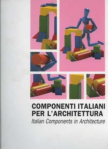 Componenti italiani per l'architettura. Italian components in architecture - copertina