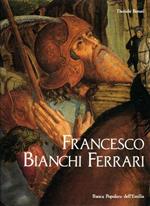 Francesco Bianchi Ferrari e la pittura a Modena fra '400 e '500