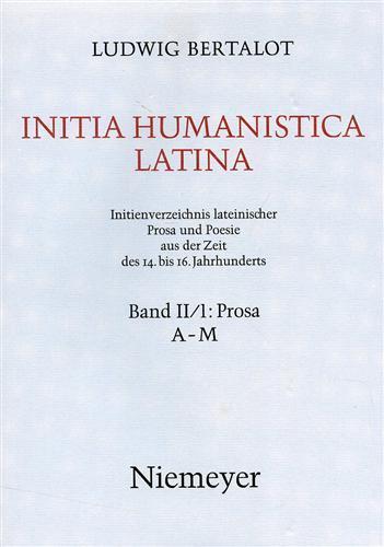 Initia Humanistica Latina. Initienverzeichnis lateinische - Ludwig Bertalot - copertina