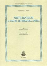 Scritti danteschi e d'altra letteratura antica