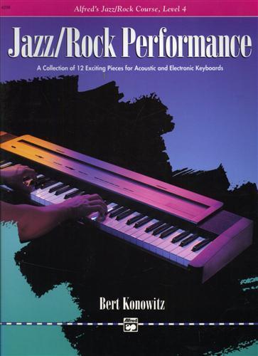 Alfred's Basic Jazz/Rock Course: Performance, Level 4 - Bert Konowitz - copertina