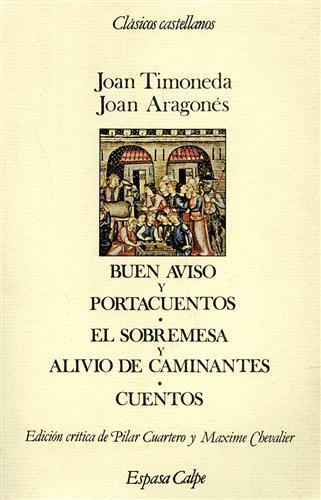 Buen aviso y portacuentos. El sobremesa y alivio de caminantes. Cuentos. Edicion critica de M.Pilar Cua - Joan Timoneda - copertina