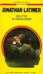 Delitto in manicomio