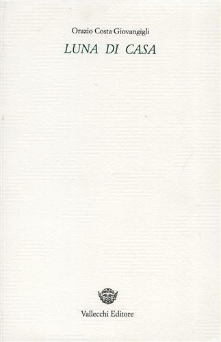 Luna di casa. Poesie - Orazio Costa Giovangigli - copertina