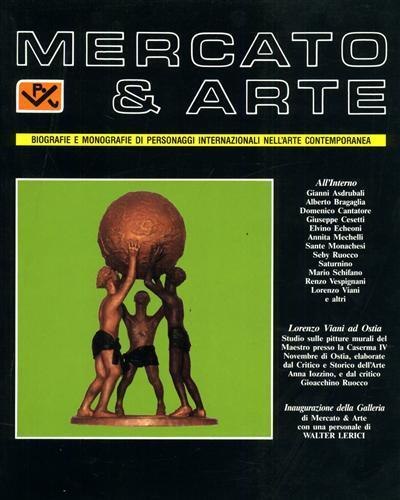 Mercato & Arte. Biografie e monografie di personaggi internazionali nell'arte contemporanea - copertina