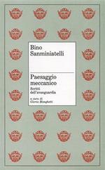 Paesaggio meccanico. Scritti dell'avanguardia