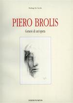Piero Brolis. Genesi di un'opera. Disegni e bozzetti preparatori della Via Crucis nel tempio di Ognissanti in Bergamo