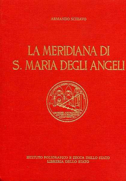 La meridiana di S. Maria degli Angeli. (All'interno anastatica del "R - Armando Schiavo - copertina
