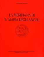 La meridiana di Santa Maria degli Angeli. (All'interno, ristampa anastat