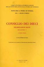 Consiglio di Dieci. Deliberazioni miste. Registro V. 1348 - 1363