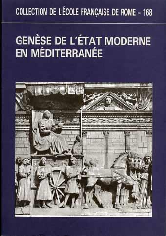 Genése de l'Etat Moderne en Méditerranée. Approches historique et anthropologique des pratiques et des représentatio - copertina