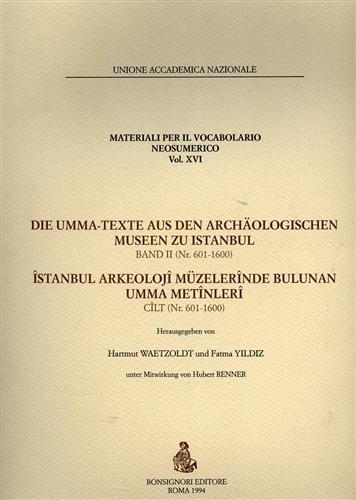 Die Umma - Texte Aus Den Archaologischen Museen Zu Istanbul. Band II ( nr. 601 - 1600 ) - Hartmut Waetzoldt - copertina