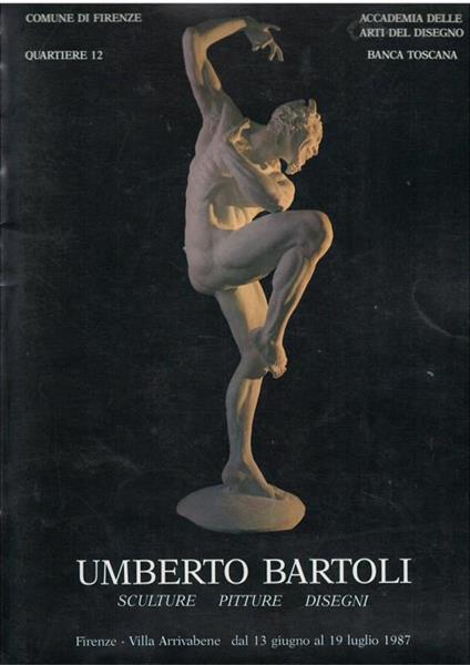 Umberto Bartoli. Sculture - Pitture - Disegni - copertina