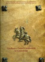 Cavalleria e ordini Cavallereschi in Casanatense