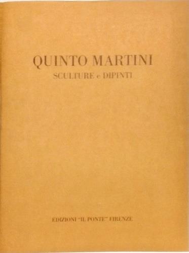 Quinto Martini. Sculture e dipinti