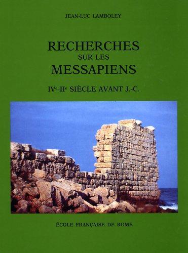 Recherches sur les Messapiens. IVe - IIe siècle avant J. - C - Jean-Luc Lamboley - copertina