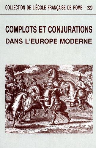 Complots et conjurations dans l'Europe moderne - copertina