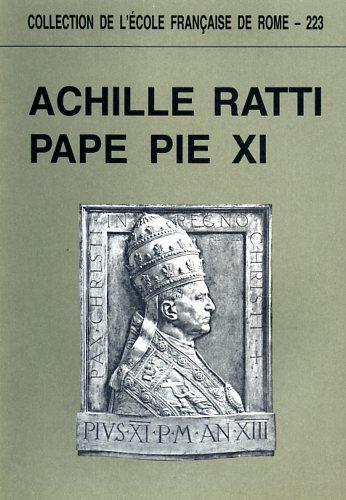 Achille Ratti pape Pie XI. Rome, 15-18 mars 1989 / organi - copertina