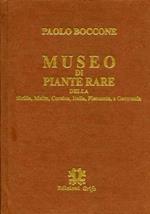 Museo di piante rare della Sicilia, Malta, Corsica, Italia, Piemonte e Germania. Dedicato ad alcuni Nobili Patr