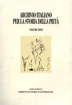 Archivio Italiano per la storia della pietà. Vol. IX