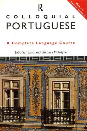 Colloquial Portoguese. The Complete Language Course - Joao Sanpaio - copertina