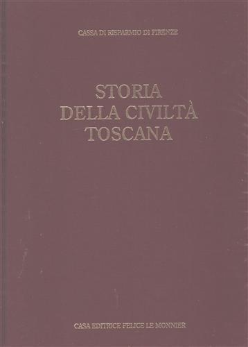 Storia della Civiltà Toscana. Vol. IV: L'Età dei Lumi. dall'indice: lo stato dei Lore
