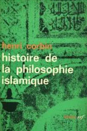 Histoire de la philosophie islamique. Tom. I. Des origines jusqu'a la mort d'Averroes ( 1198 ) - Henry Corbin - copertina