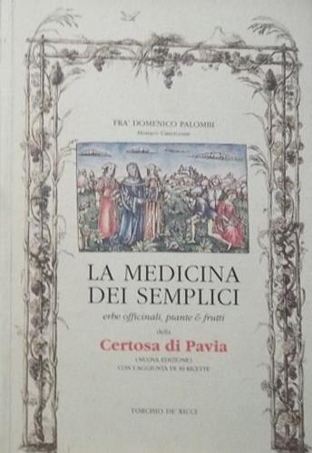 La medicina dei semplici.  SINOPSIS:Erbe officinali, pian - Fra Domenico Palombi - copertina