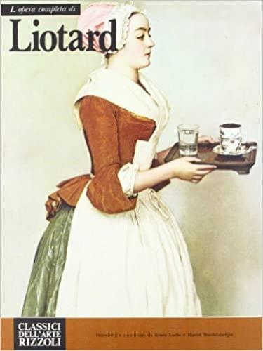L' opera completa di Jean. Etienne Liotard