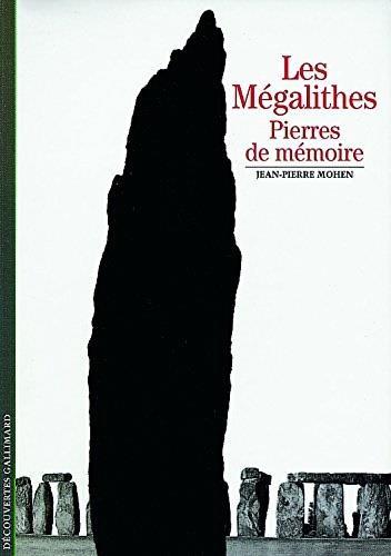 Les Mégalithes : Pierres de mémoire - Jean-Pierre Mohen - copertina