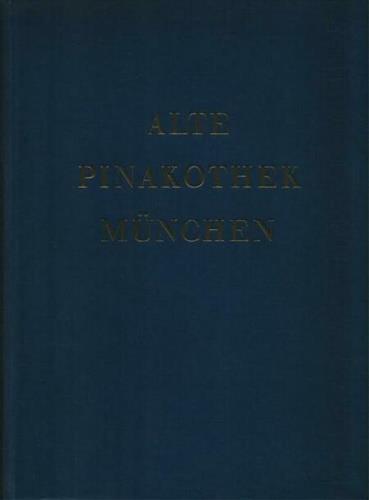 Alte Pinakothek München Kurzes Verzeichnis der Bilder. Amtliche Ausgabe 1969 - copertina