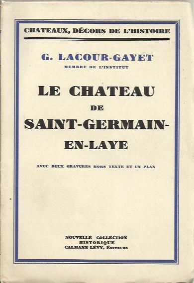 Le château de Saint-Germain-en-Laye - G. Lacour-Gayet - copertina