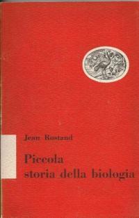 Piccola storia della biologia - Jean Rostand - copertina