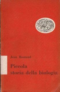 Piccola storia della biologia - Jean Rostand - copertina