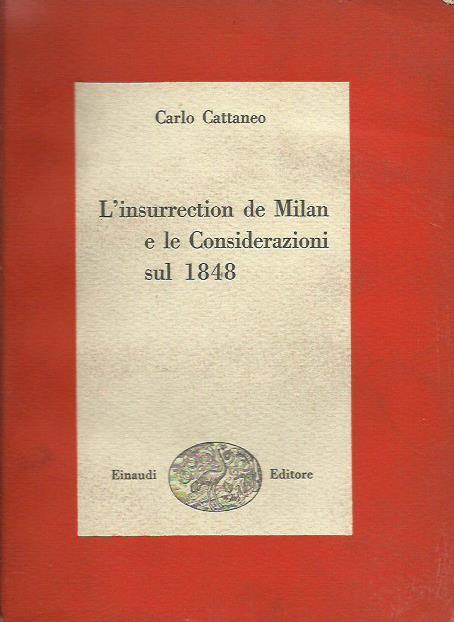 L' Insurrection de Milan e le considerazioni sul 1848 - Carlo Cattaneo - copertina