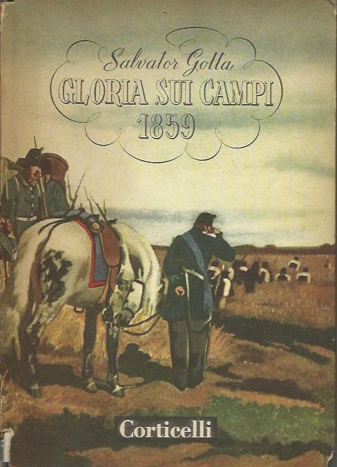 Gloria sui campi 1859 - Salvatore Gotta - copertina