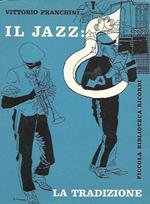 Il jazz: la tradizione