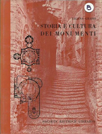 Storia e Cultura dei Monumenti - Liliana Grassi - copertina
