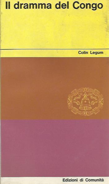 Il Dramma del Congo - Colin Legum - copertina
