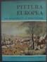 Pittura Europea Dal Rinascimento al Romanticismo - Marco Rosci - copertina