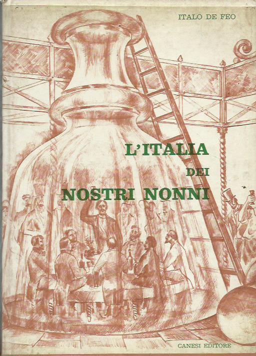 L' Italia dei nostri nonni - Italo De Feo - copertina