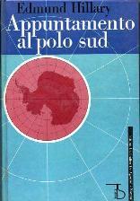Appuntamento al Polo Sud - Edmund Hillary - copertina